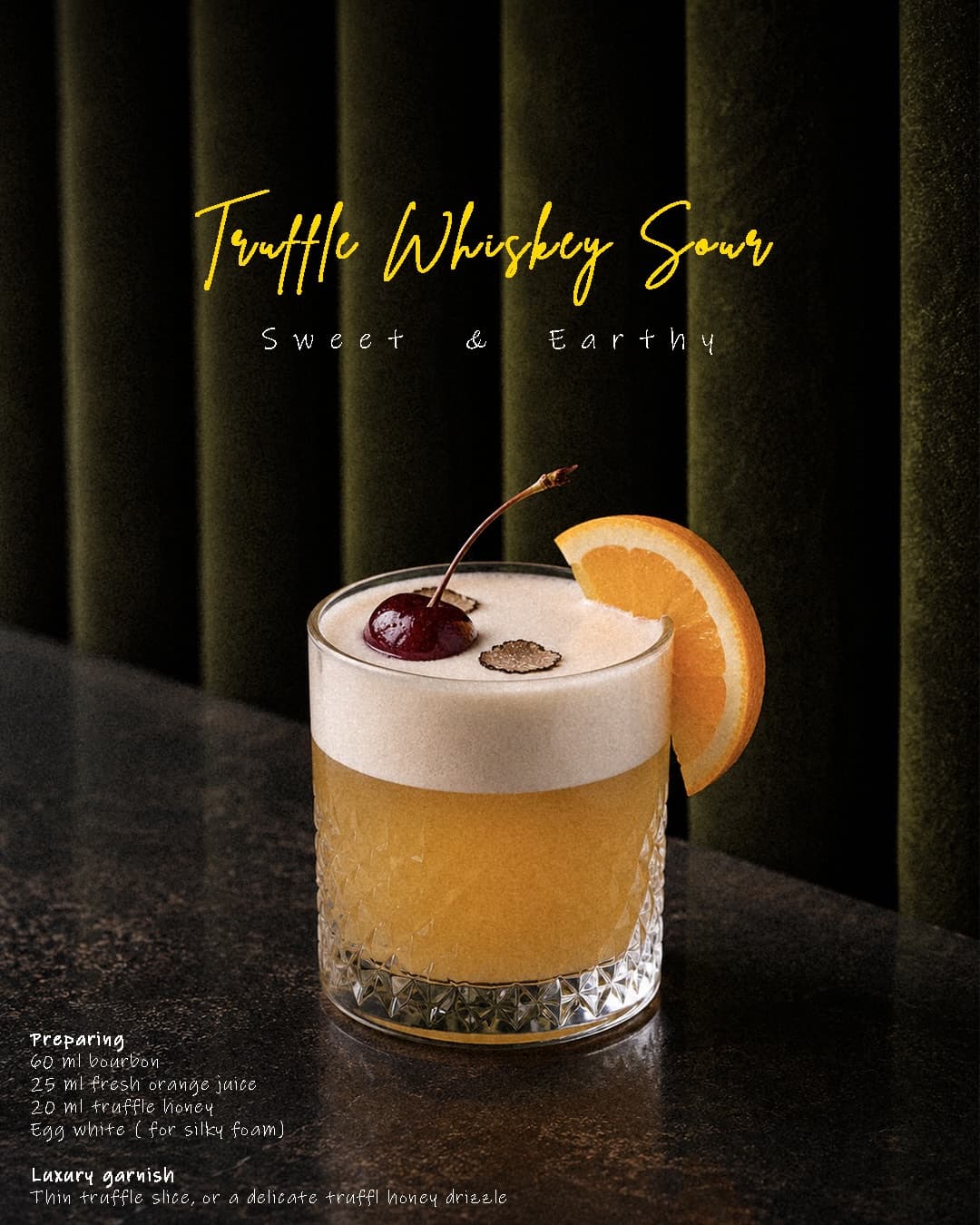 Truffle Whiskey Sour with foam, cherry and orange slice on dark velvet